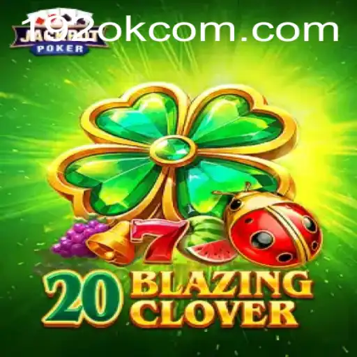 Unleashing the Magic of 20BlazingClover: A Thrilling Gaming Experience