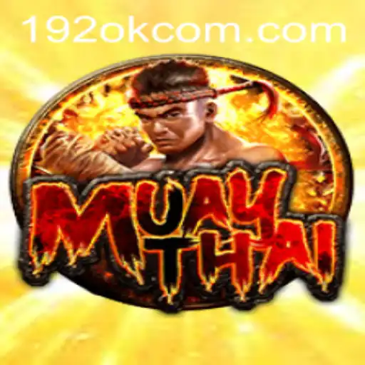 MuayThai: Exploring the Dynamic World of 192ok