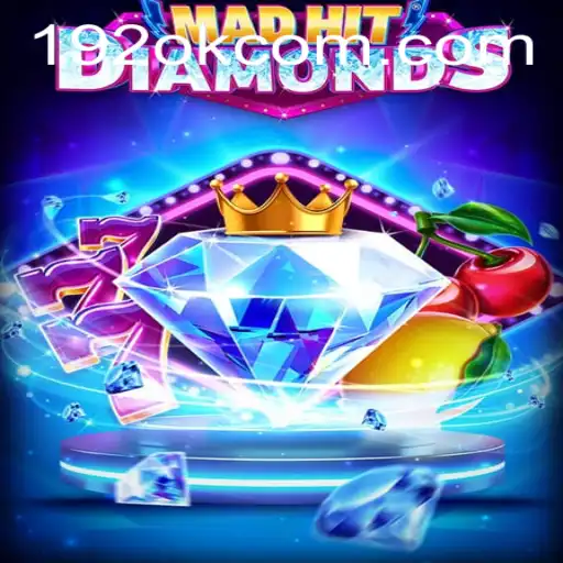 MadHitDiamonds: The Dazzling World of 192ok